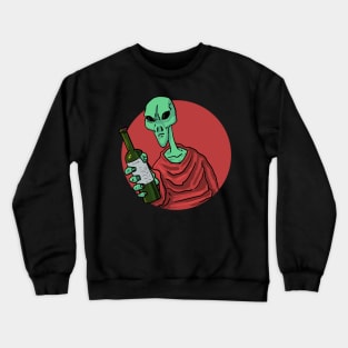 Aliens drink wine too! Crewneck Sweatshirt